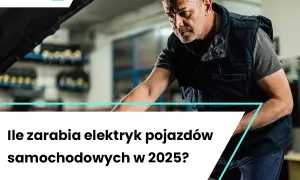 Zarobki elektryka samochodowego w Polsce: Czy to zawód z przyszłością?