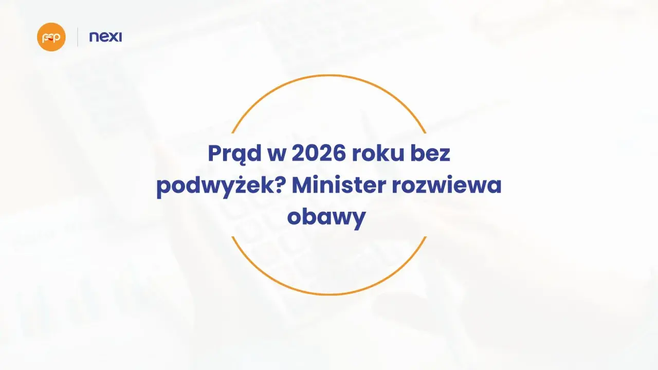 Wnioski o tańszy prąd 2026: Koniec! Co z MŚP i bonem ciepłowniczym?